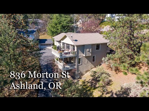 836 Morton St, Ashland, OR home video tour