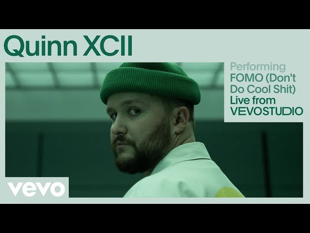 Quinn XCII - FOMO (Don't Do Cool Shit) class=