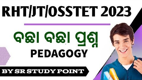 Pedagogy Selected MCQ For OSSC RHT main Exam, Jt, Osstet 2023