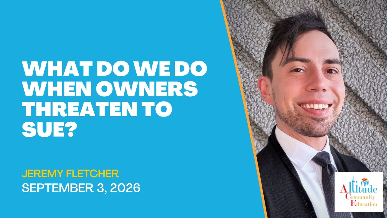 What Do We Do When Owners Threaten to Sue?