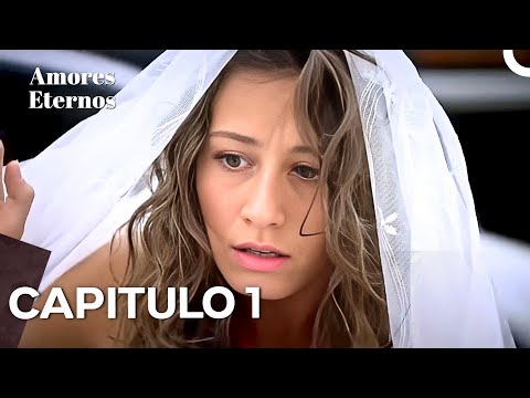 Amores Eternos Novele Turca - Episodio Completo 1