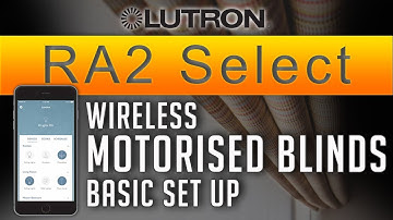 Lutron RA2 Select Tutorial  // Wireless Motorised Blinds Setup [NEW] (2019) - ADELUX