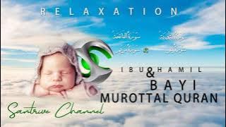 Murottal Qur'an untuk Balita dan Ibu Hamil