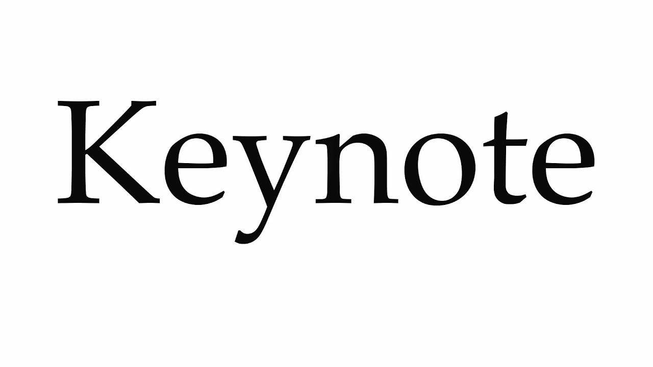 How to Pronounce Keynote