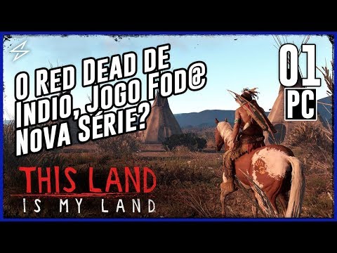 THIS LAND IS MY LAND #1 - O RED D3AD DE INDIO! JOGO FANTÁSTICO SÉRIE NOVA?