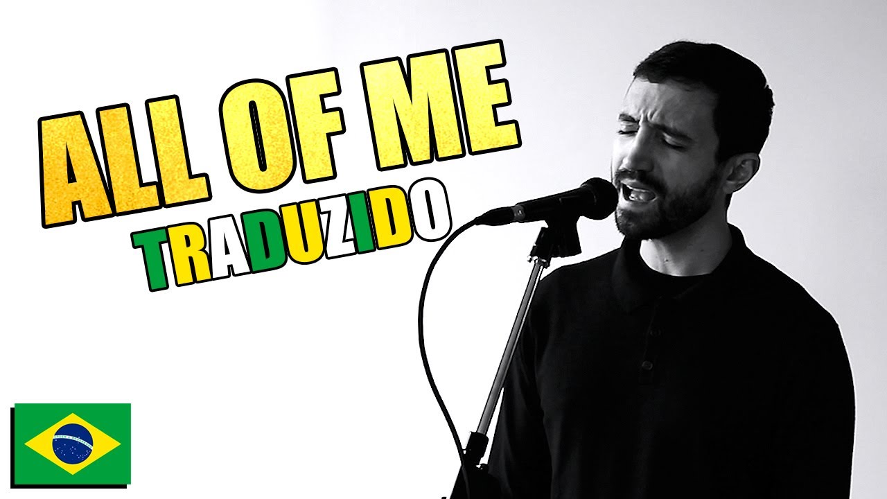 All Of Me (tradução) - John Legend - VAGALUME