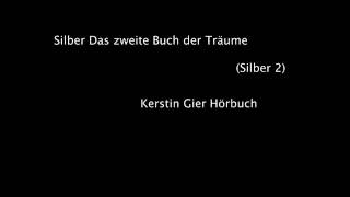Silber Das zweite Buch der Träume (Silber 2) Kerstin Gier Hörbuch