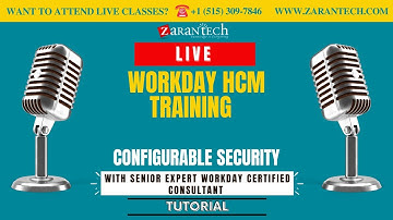 LIVE | Configurable Security | Workday HCM Training | ZaranTech