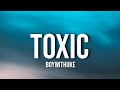 BoyWithUke - Toxic (Lyrics)