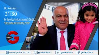 Başkanlar Konuşuyor - İliç Belediye Başkanı Mustafa Gürbüz