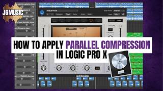 How To Apply Parallel Compression In Logic Pro X