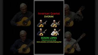 Thumbnail for American Quartet, Op. 96 by Antonin Dvorák, performed by Edson Lopes