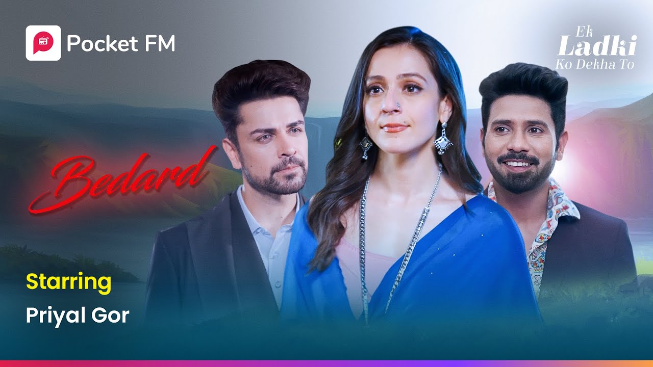 Bedard (Official Video) | बेदर्द | प्रियल गोर | पीयूष सहदेव | अर्हम अब्बासी | Pocket FM