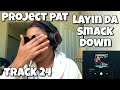 PROJECT PAT LAYIN DA SMACK DOWN ALBUM REACTION DJ PAUL INTRO mp3