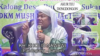 'DENGAN PENCERAMAH AGAMA KH. KHOLID NAWAWI'