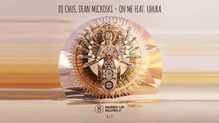 DJ Chus, Dean Mickoski - On Me feat. Uhura (Music ...