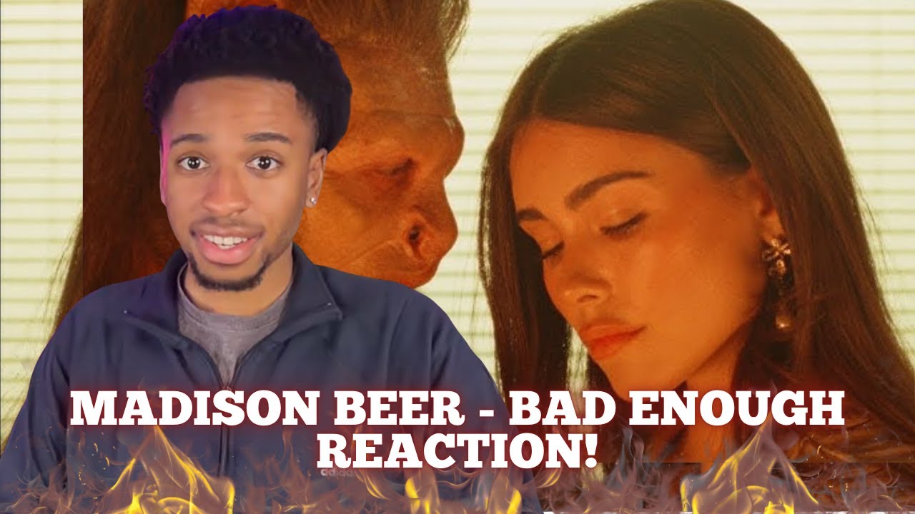 Madison Beer - bad enough Reaction!