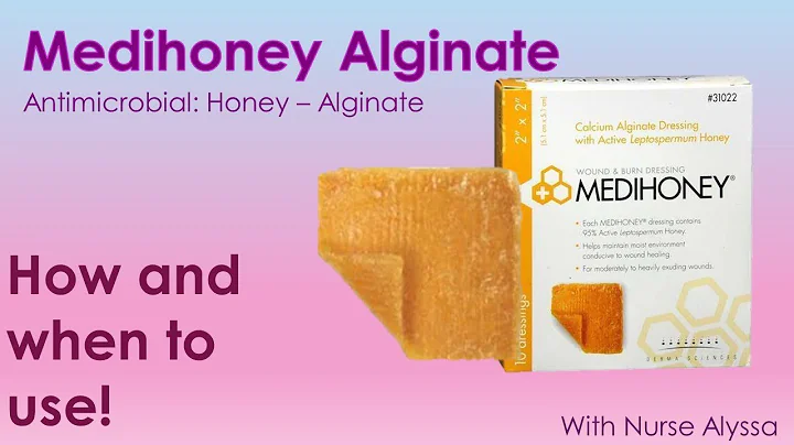 Medihoney Alginate：一切你需要知道的