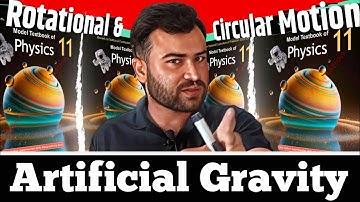"Artificial Gravity | Rotational Motion Explained | Class 11 Physics Federal Board"