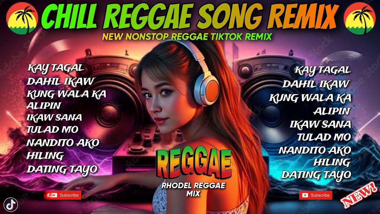 🔥NEW REGGAE | KAY TAGAL X KUNG WALA KA X DAHIL IKAW X PUHON CHILL NONSTOP REGGAE SONG REMIX/ DJ RRM🔥
