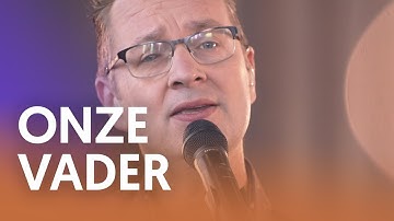 Onze Vader - Nederland Zingt