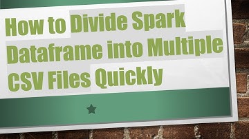 How to Divide Spark Dataframe into Multiple CSV Files Quickly