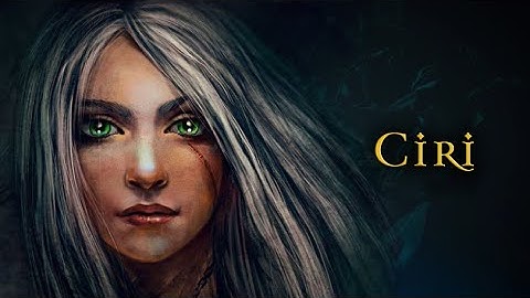 Witcher Lore: Full Ciri