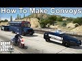 GTA 5 Setting Up Custom Police Convoys To Escort Tutorial