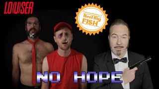Lo(u)ser - No Hope (feat. Reel Big Fish) [Clerks III Soundtrack] [OFFICIAL VIDEO]
