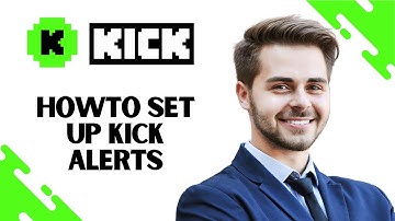 How To Set Up Kick.com Alerts (Best Method)