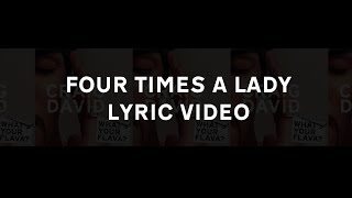 Four Times A Lady (Lyric Video)