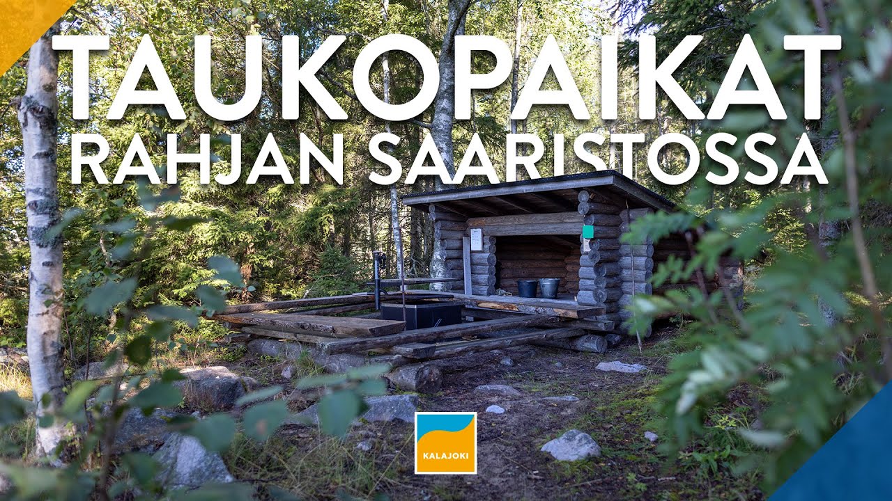 Rahjan saariston taukopaikat - Terveisiä Kalajoelta