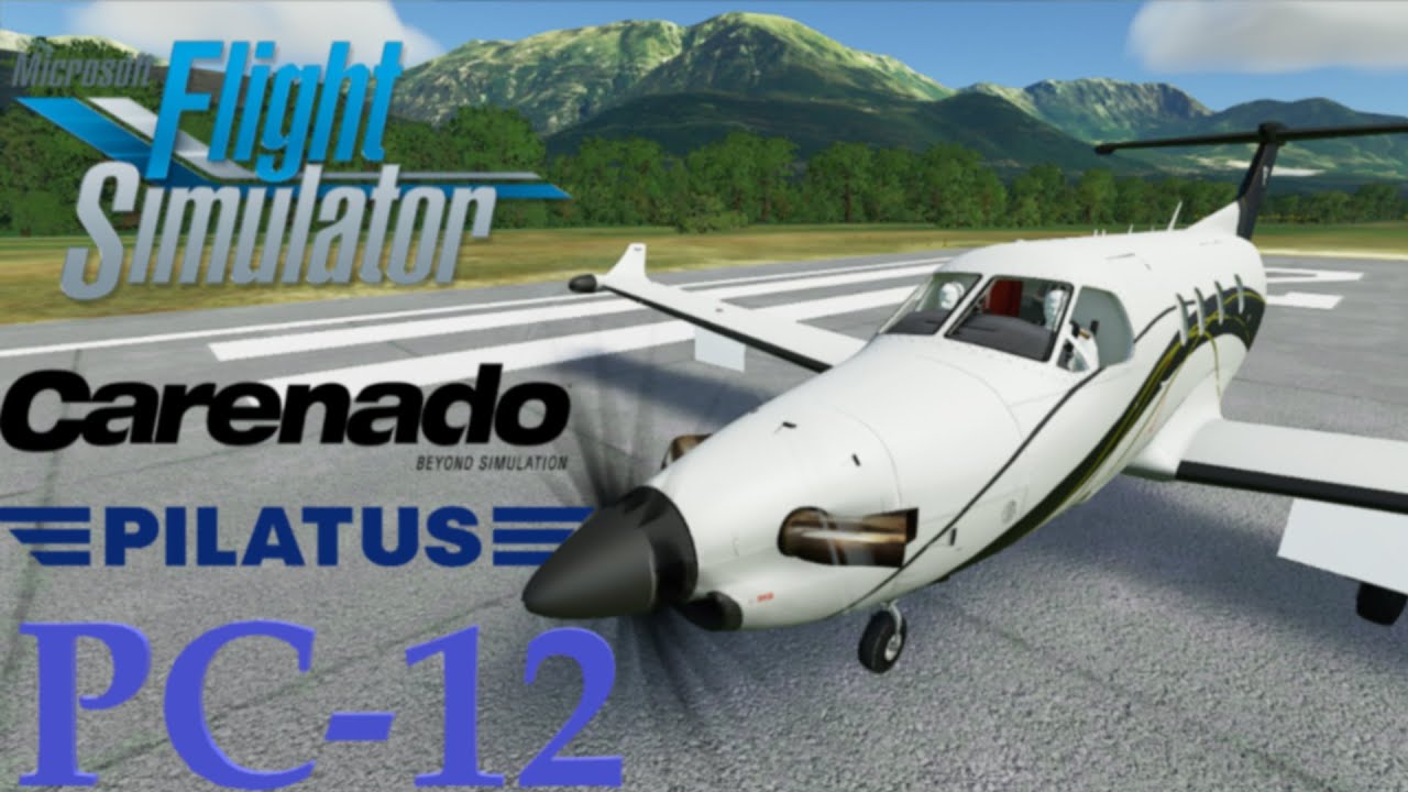 Carenado Showcasing the PC-12 for Microsoft Flight Simulator - FSElite