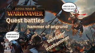 total war warhammer (2016) - quest battles - belegar ironhammer - 1 - hammer of angrund