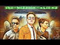 The mission aliens vstar sp present