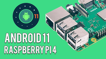 How To Install Android 11 on Raspberry Pi 4
