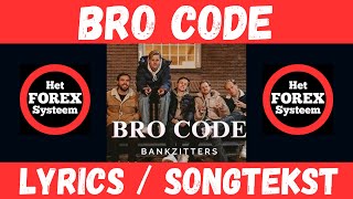 Bankzitters - Bro Code Lyrics - Songtekst