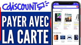 Comment Payer Avec La Carte Cdiscount trs Facile