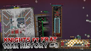 Knights ft. Fraternity | War History #3 | Drednot.io