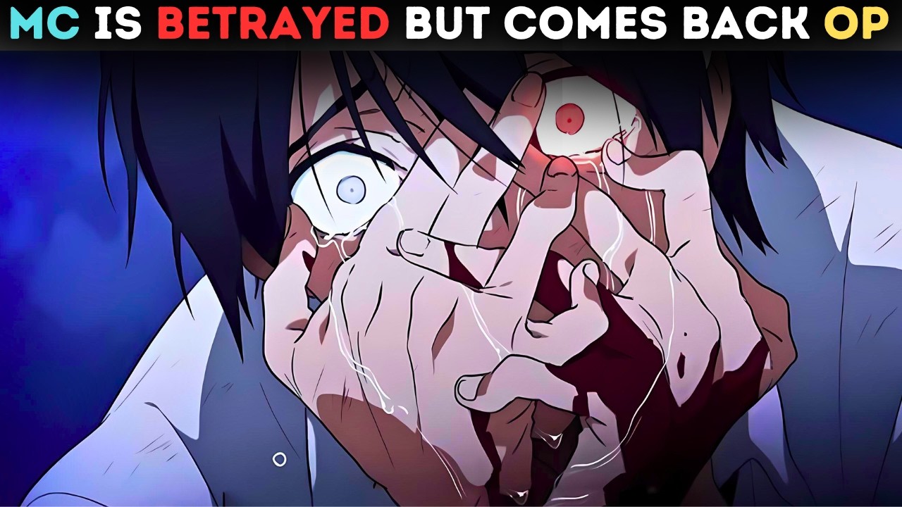 Anime Where MC is Betrayed But Comes Back Overpowered | Top 10 - YouTube