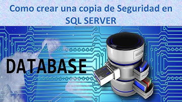 como hacer una copia de seguridad en sql server paso a paso
