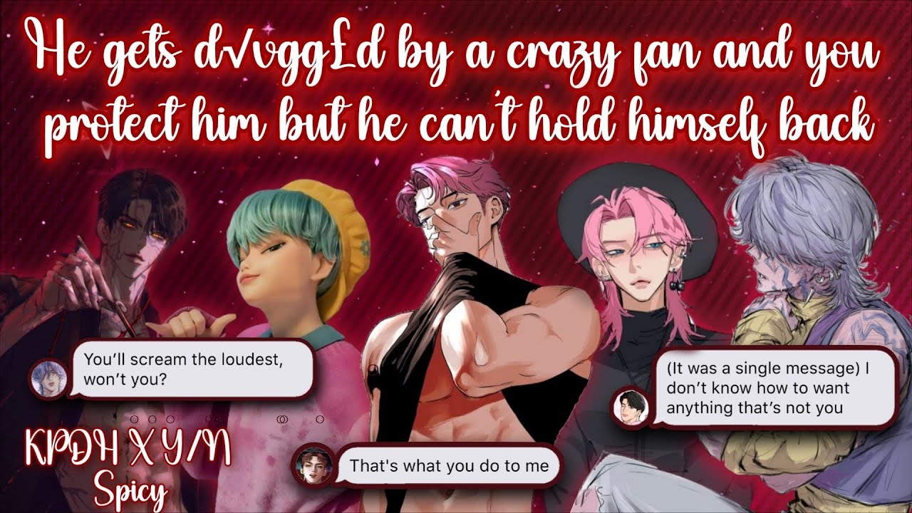 He gets drugged by a crazy fan and you protect him but he can't hold himself back