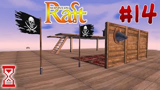 Survival on raft: Выживание на плоту #14 Пиратский флаг и Камин