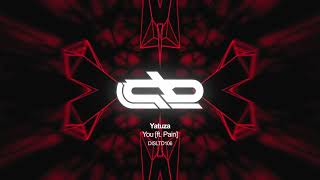 Yatuza - You (ft. Pain) - DISLTD106