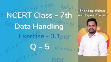 Class 7 Chapter 3 Ex 3.1 Q 5 Data Handling Maths NCERT CBSE