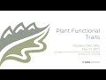 Webinar Recording: Plant Functional Traits (May 24, 2023)