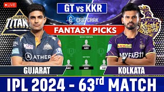 🔴Live IPL 2024: KKR vs GT Dream11 Team I Kolkata vs Gujarat | GL Team| Rain, Toss  & Weather Update