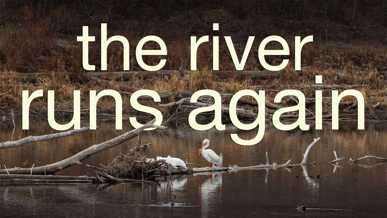 The River Runs Again