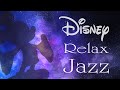 『 ディズニー リラックス ジャズ & ボサノバ 長時間 BGM 』★作業用・勉強用★ Disney Relax Jazz and Bossanova BGM For Study or Work