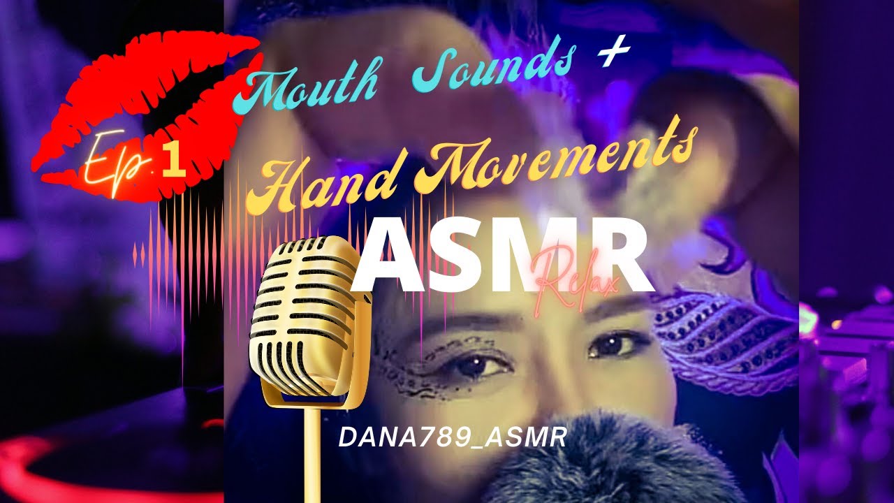 ASMR :Mouth Sound and Hand Movements+(ep.01) - YouTube